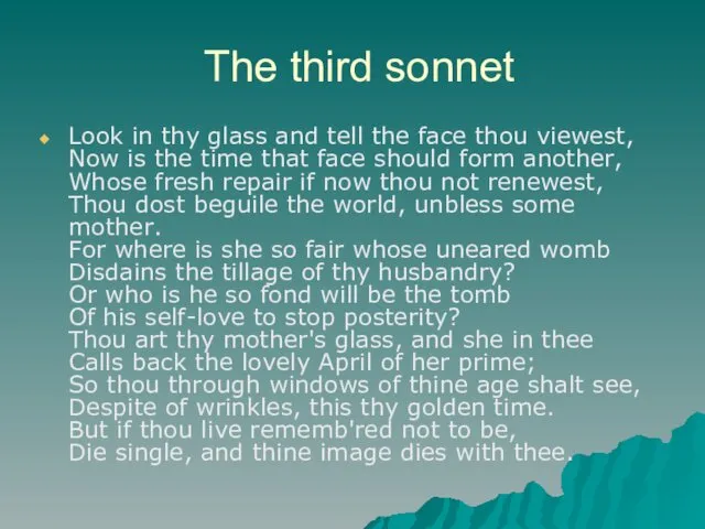 The third sonnet Look in thy glass and tell the