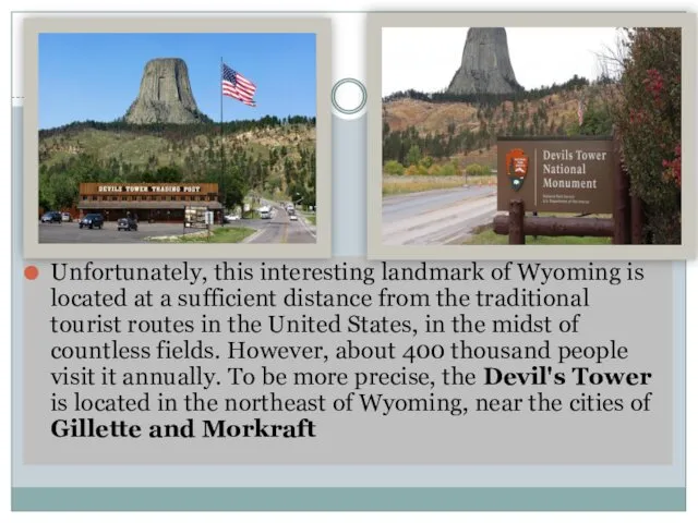 Unfortunately, this interesting landmark of Wyoming is located at a