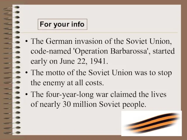 The German invasion of the Soviet Union, code-named 'Operation Barbarossa',
