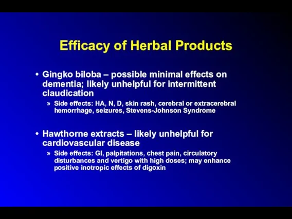 Efficacy of Herbal Products Gingko biloba – possible minimal effects