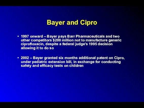 Bayer and Cipro 1997 onward – Bayer pays Barr Pharmaceuticals