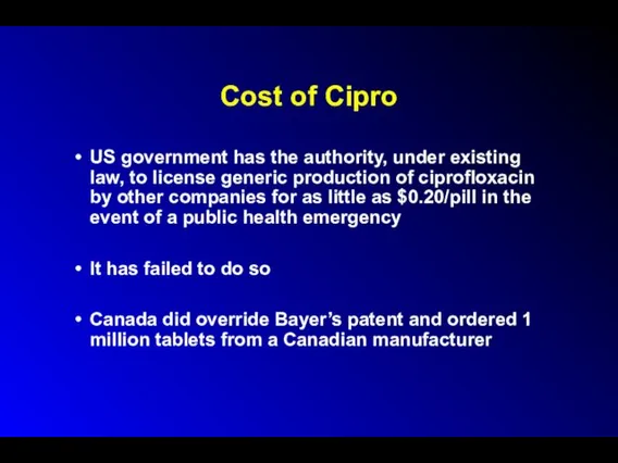 Cost of Cipro US government has the authority, under existing