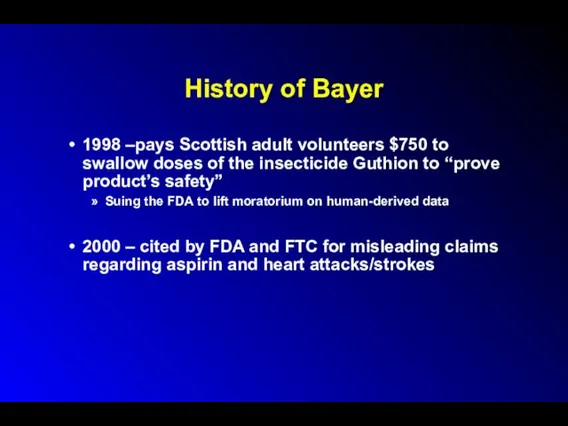 History of Bayer 1998 –pays Scottish adult volunteers $750 to