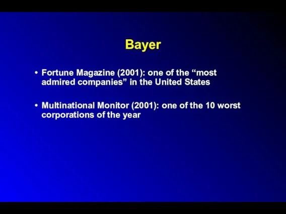Bayer Fortune Magazine (2001): one of the “most admired companies”