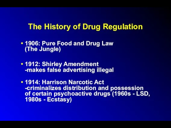 The History of Drug Regulation 1906: Pure Food and Drug