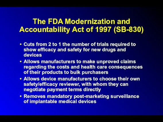 The FDA Modernization and Accountability Act of 1997 (SB-830) Cuts