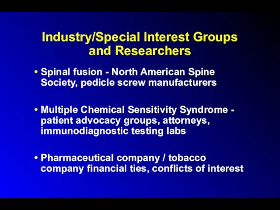 Industry/Special Interest Groups and Researchers Spinal fusion - North American