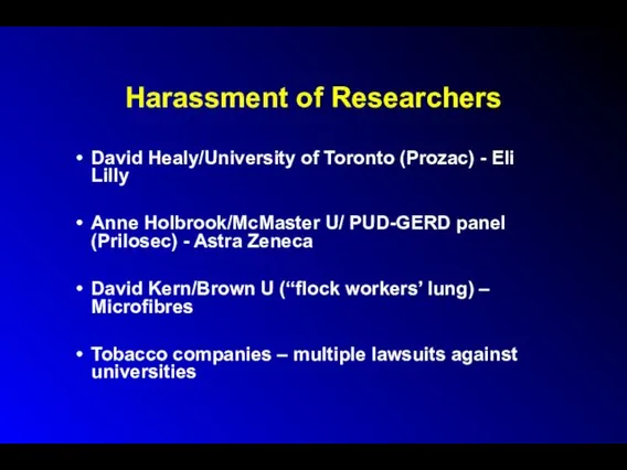 Harassment of Researchers David Healy/University of Toronto (Prozac) - Eli