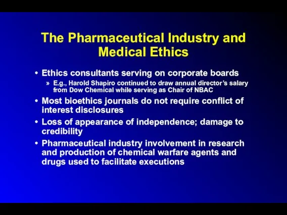 The Pharmaceutical Industry and Medical Ethics Ethics consultants serving on