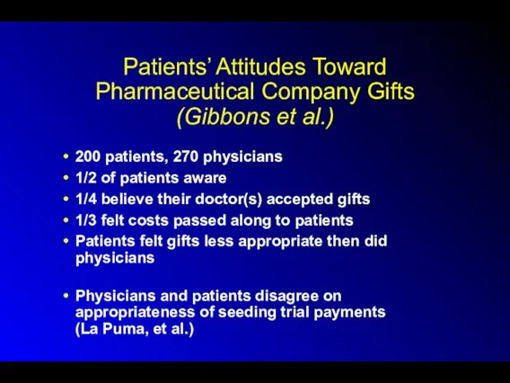 Patients’ Attitudes Toward Pharmaceutical Company Gifts (Gibbons et al.) 200