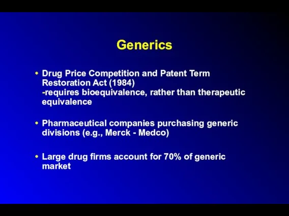 Generics Drug Price Competition and Patent Term Restoration Act (1984)