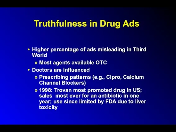 Truthfulness in Drug Ads Higher percentage of ads misleading in