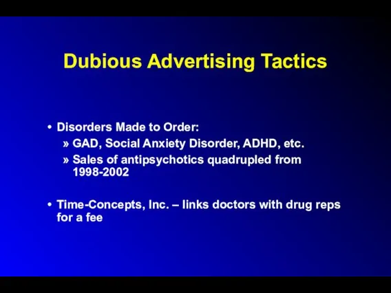 Dubious Advertising Tactics Disorders Made to Order: GAD, Social Anxiety