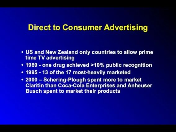 Direct to Consumer Advertising US and New Zealand only countries