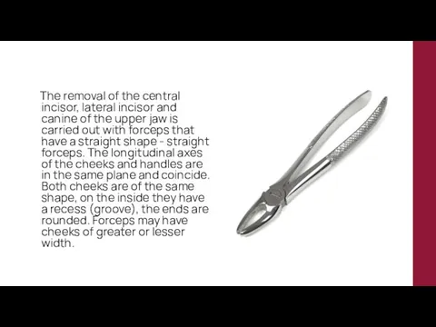 The removal of the central incisor, lateral incisor and canine