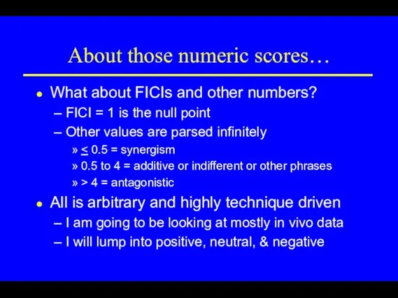 About those numeric scores… What about FICIs and other numbers?