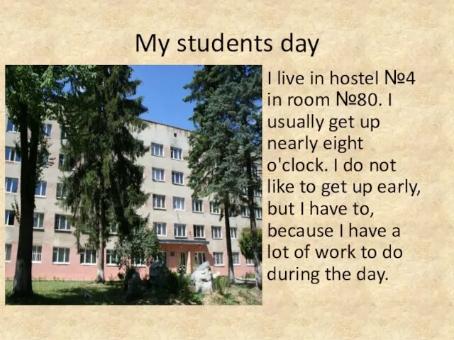 My students day I live in hostel №4 in room