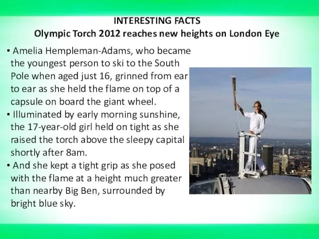 INTERESTING FACTS Olympic Torch 2012 reaches new heights on London