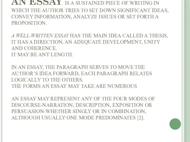 AN ESSAY IS A SUSTAINED PIECE OF WRITING IN WHICH