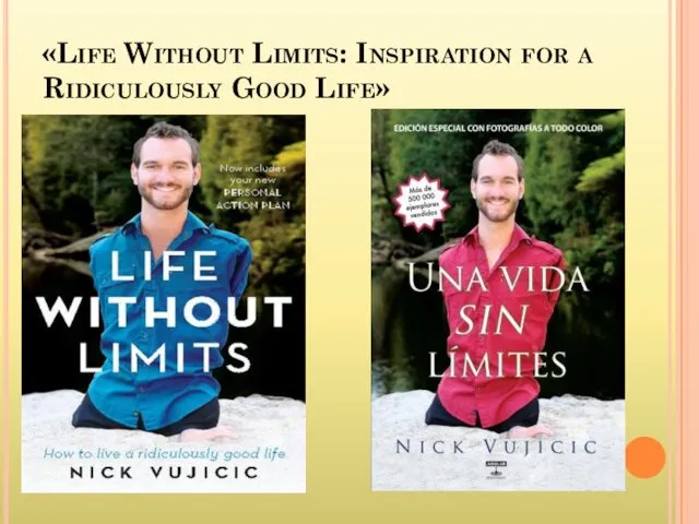 «Life Without Limits: Inspiration for a Ridiculously Good Life»