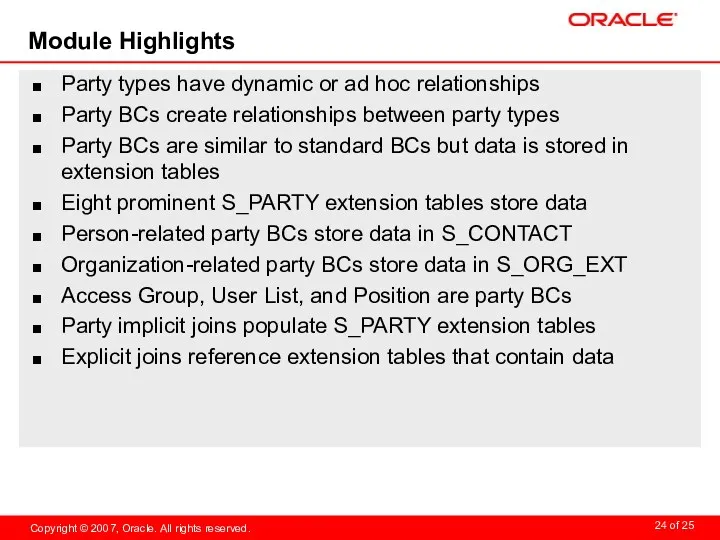 Module Highlights Party types have dynamic or ad hoc relationships