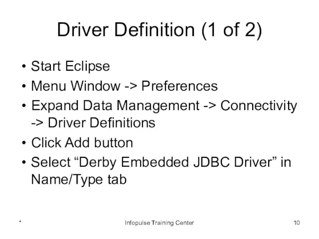 Driver Definition (1 of 2) Start Eclipse Menu Window ->