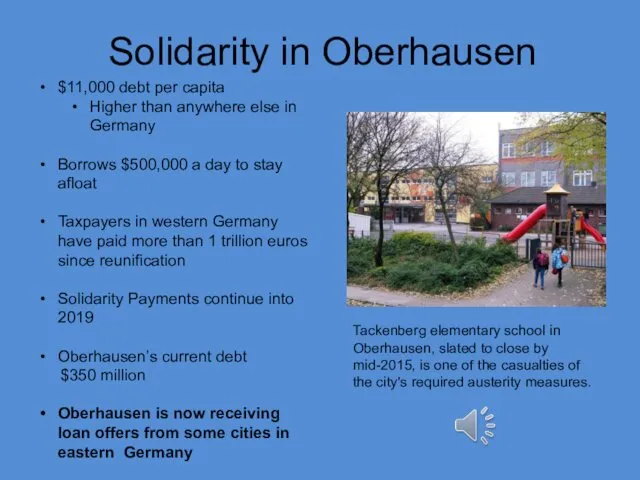 Solidarity in Oberhausen $11,000 debt per capita Higher than anywhere