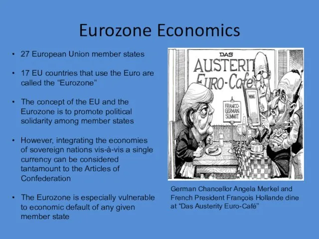 Eurozone Economics German Chancellor Angela Merkel and French President François