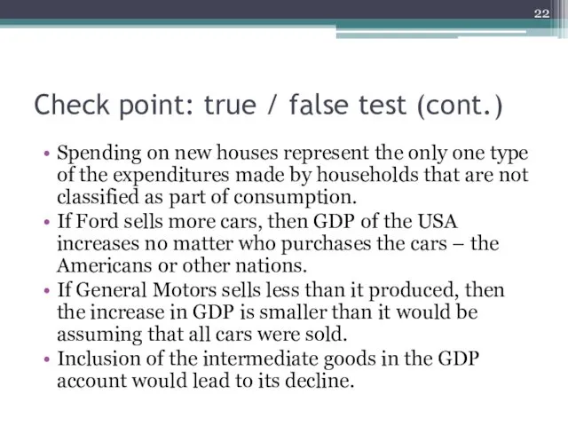 Check point: true / false test (cont.) Spending on new