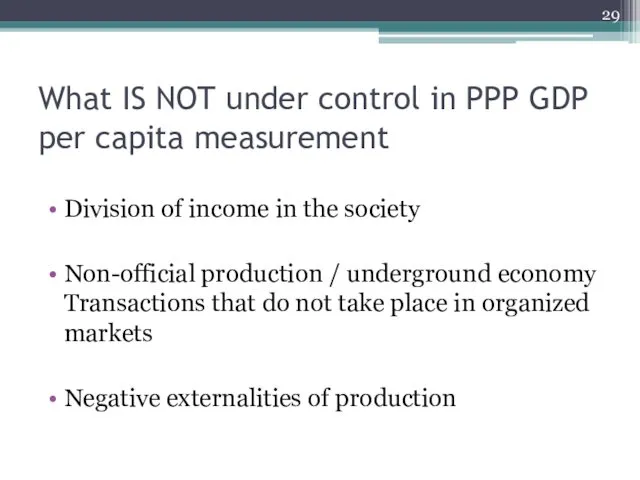 What IS NOT under control in PPP GDP per capita