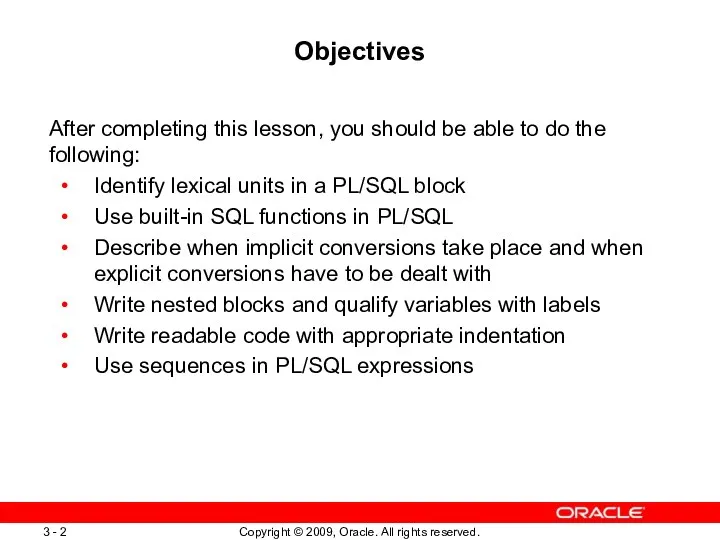 Objectives After completing this lesson, you should be able to