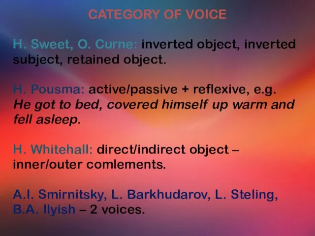 CATEGORY OF VOICE H. Sweet, O. Curne: inverted object, inverted