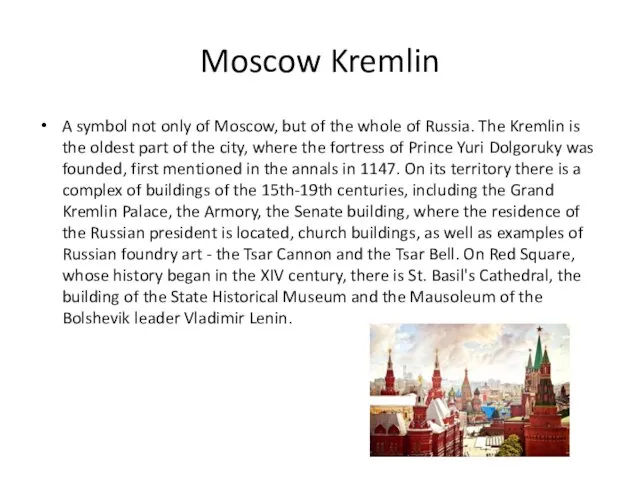 Moscow Kremlin A symbol not only of Moscow, but of