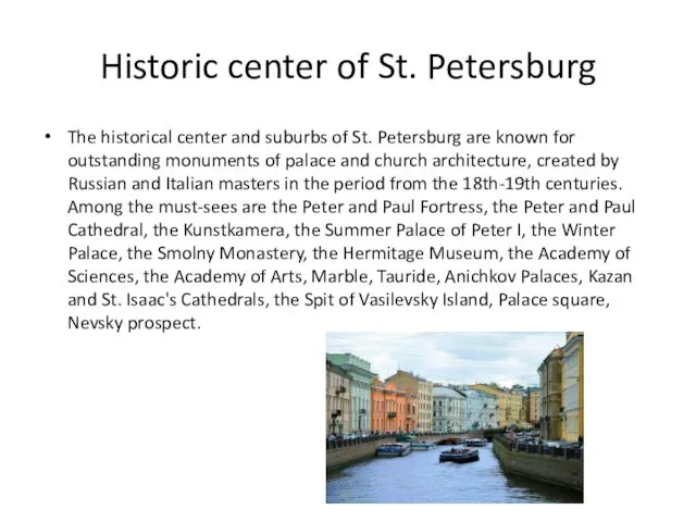 Historic center of St. Petersburg The historical center and suburbs