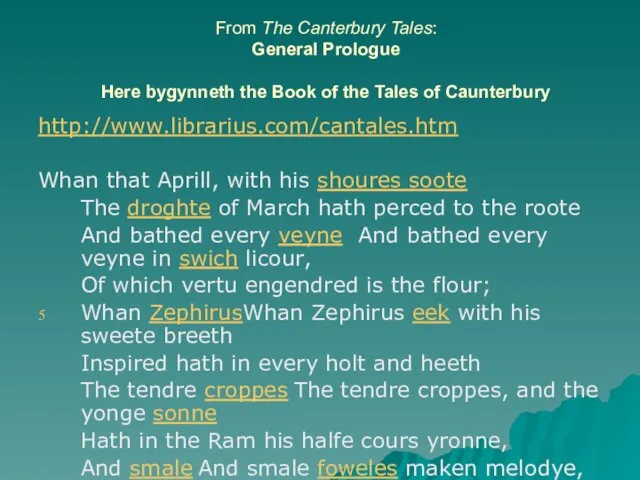 From The Canterbury Tales: General Prologue Here bygynneth the Book