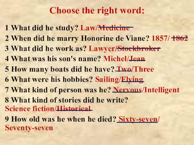 Choose the right word: 1 What did he study? Law/Medicine