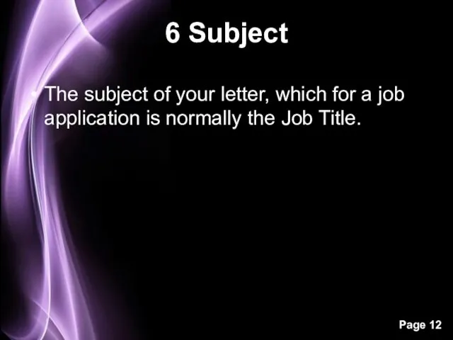 6 Subject The subject of your letter, which for a