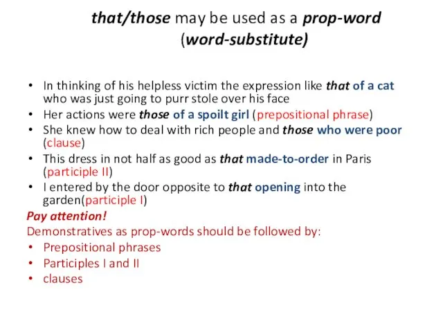 that/those may be used as a prop-word (word-substitute) In thinking