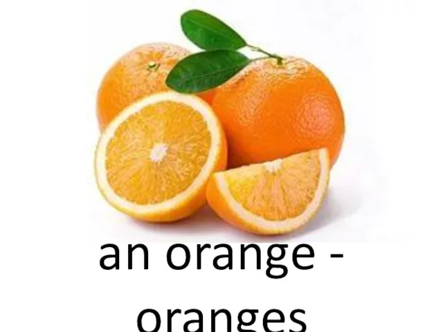 an orange - oranges