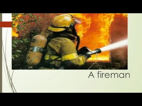 A fireman