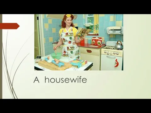 A housewife