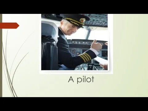 A pilot