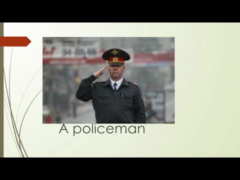 A policeman