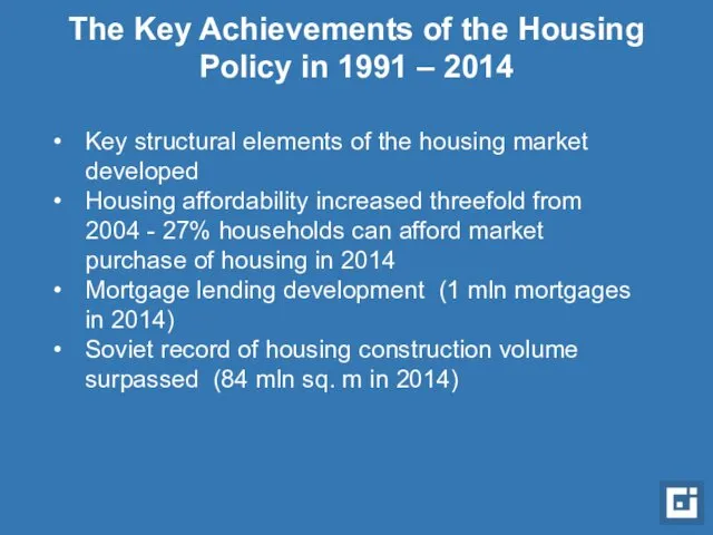 The Key Achievements of the Housing Policy in 1991 –