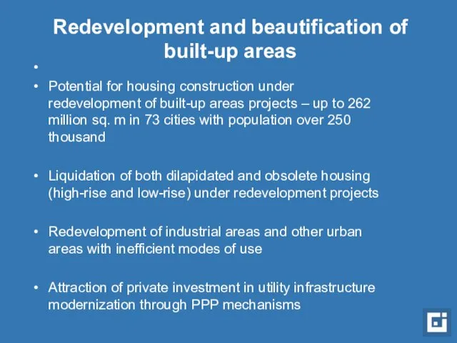 Redevelopment and beautification of built-up areas Potential for housing construction