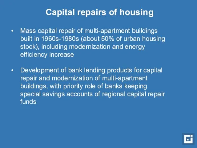 Capital repairs of housing Mass capital repair of multi-apartment buildings