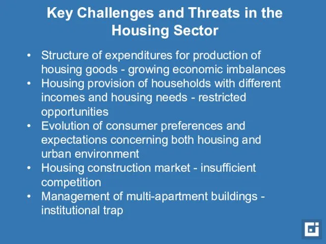 Key Challenges and Threats in the Housing Sector Structure of