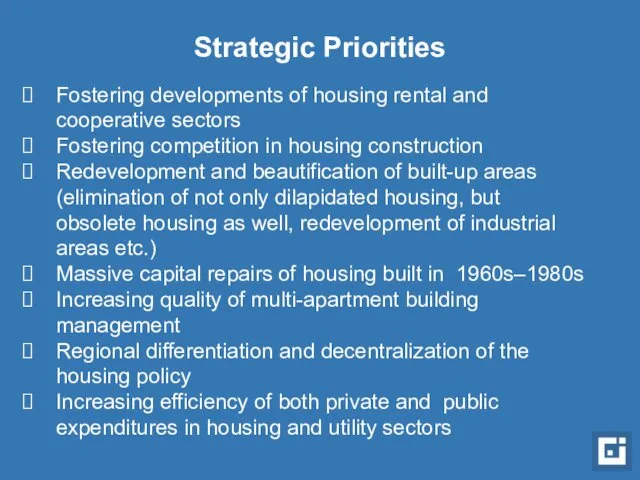 Strategic Priorities Fostering developments of housing rental and cooperative sectors