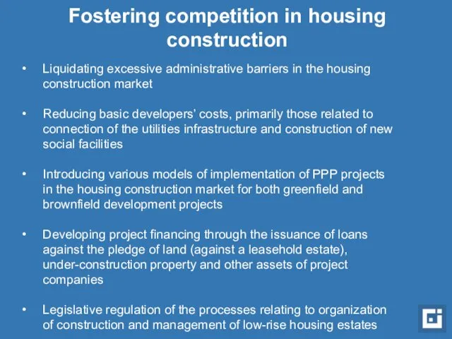Fostering competition in housing construction Liquidating excessive administrative barriers in
