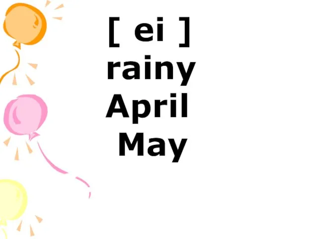 [ ei ] rainy April May